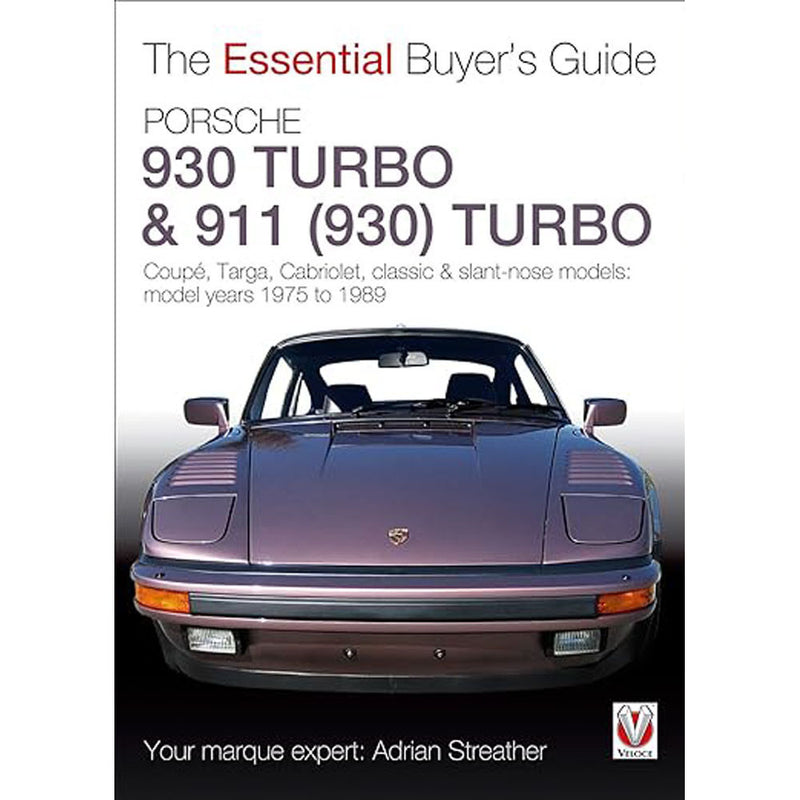 Porsche 930 Turbo & 911 (930 ) Turbo Essential Buyers Guide