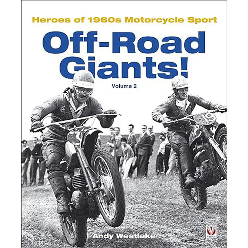 Off-Road Giants Heroes of 1960s Motorcycle Sport