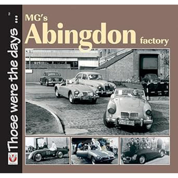 MGs Abingdon Factory Book by Brian Moylan