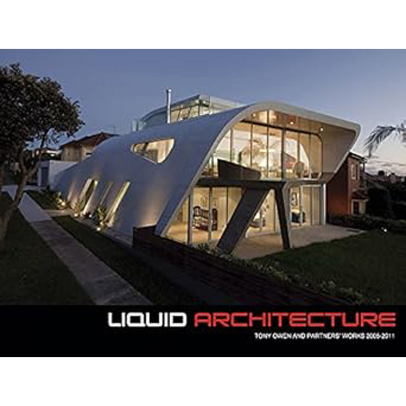 Liquid Architecture Book by Tony Owen