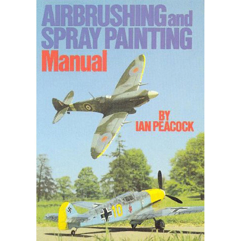 Airbrushing and Spray Painting Manual Softcover Guidebook